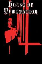 Watch House of Temptation Myflixer