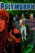 Watch Polymorph Myflixer