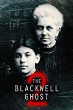 Watch The Blackwell Ghost 2 Myflixer