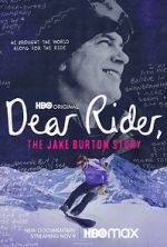 Watch Dear Rider: The Jake Burton Story Myflixer