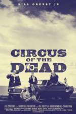 Watch Circus of the Dead Myflixer