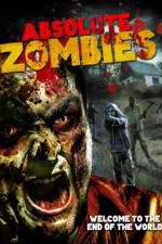 Watch Absolute Zombies Myflixer