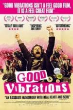Watch Good Vibrations Myflixer