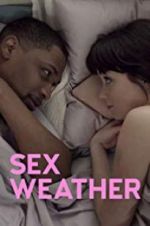 Watch Sex Weather Myflixer