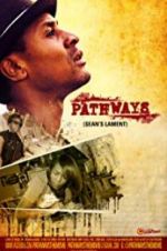 Watch Pathways: Sean\'s Lament Myflixer