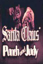 Watch Santa Claus Punch and Judy Myflixer