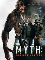 Watch Myth: Bigfoot Hunters Myflixer