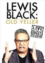 Watch Lewis Black: Old Yeller - Live at the Borgata Myflixer