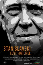 Watch Stanislavsky. Lust for life Myflixer