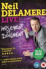 Watch Neil Delamere Implement Of Divilment Myflixer