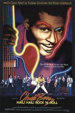 Watch Chuck Berry Hail! Hail! Rock \'n\' Roll Myflixer