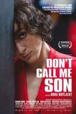 Watch Don\'t Call Me Son Myflixer