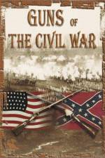 Watch Guns of the Civil War Myflixer