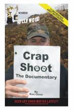Watch Crap Shoot The Documentary Myflixer