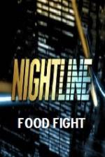 Watch Primetime Nightline Food Fight Myflixer
