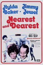 Watch Nearest and Dearest Myflixer