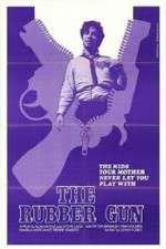 Watch The Rubber Gun Myflixer