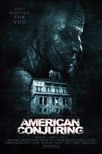 Watch American Conjuring Myflixer