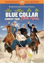 Watch Blue Collar Comedy Tour Rides Again (TV Special 2004) Myflixer