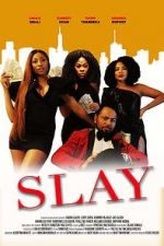 Watch Slay Myflixer