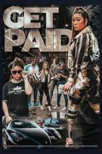 Watch Get Paid Myflixer