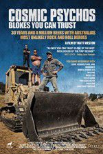 Watch Cosmic Psychos: Blokes You Can Trust Myflixer