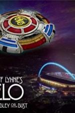 Watch Jeff Lynne\'s ELO: Wembley or Bust Myflixer
