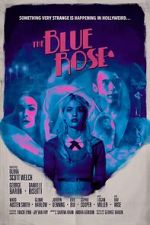 Watch The Blue Rose Myflixer