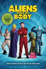 Watch Aliens Stole My Body Myflixer