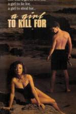 Watch A Girl to Kill For Myflixer