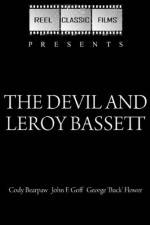 Watch The Devil and Leroy Bassett Myflixer
