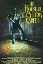 Watch The House of the Yellow Carpet Myflixer