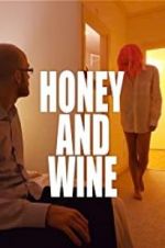 Watch Honey and Wine Myflixer