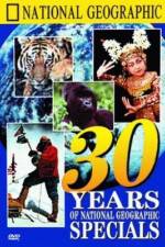 Watch 30 Years of National Geographic Specials Myflixer