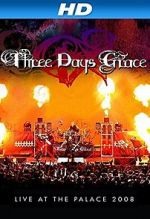 Watch Three Days Grace: Live at the Palace 2008 Myflixer
