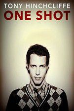 Watch Tony Hinchcliffe: One Shot Myflixer