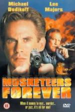 Watch Musketeers Forever Myflixer