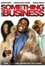 Watch Something Like a Business Myflixer