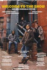 Watch Welcome to the Show Myflixer