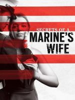 Watch Secrets of a Marine\'s Wife Myflixer