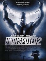Watch Undisputed 2: Last Man Standing Myflixer