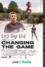 Watch Changing the Game Myflixer