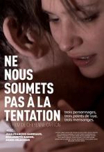 Watch Lead Us Not Into Temptation Myflixer
