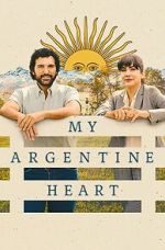 Watch My Argentine Heart Myflixer