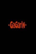 Watch Gagarin Myflixer