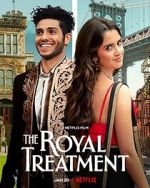 Watch The Royal Treatment Myflixer