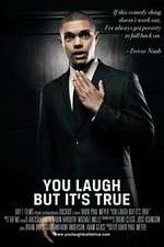 Watch You Laugh But Its True Myflixer