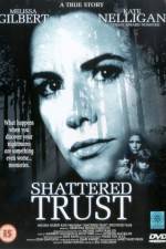 Watch Shattered Trust The Shari Karney Story Myflixer