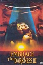 Watch Embrace the Darkness 3 Myflixer