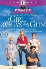 Watch A Girl Three Guys and a Gun Myflixer